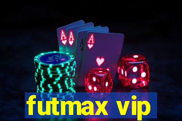 futmax vip